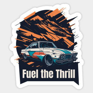 Fuel the Thrill Sticker